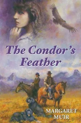 The Condor's Feather-Margaret Muir • £28.65