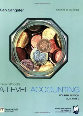Frank Wood's A-level Accounting: Gce Year 2 • £4.48