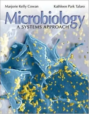 Microbiology : A Systems Approach Marjorie Kelly Talaro Kathlee • $7.26