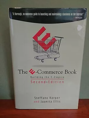 E-COMMERCE BOOK SECOND EDITION: BUILDING E-EMPIRE By Steffano Korper & Ellis • $2.89