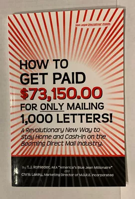 How To Get Paid $73150.00 For Only Mailing 1000 Letters! Paperback By Rohl... • $10