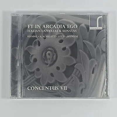 Italian Cantatas And Sonatas CD Concentus VII - Et In Arcadia Ego New Sealed  • £4.99
