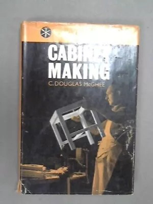 Cabinet Making (Handybooks) • £9.05