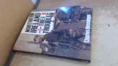 £9.99 • Buy 			Northern Ireland: The Troubles, Charles Messenger, Bison Books, 1		