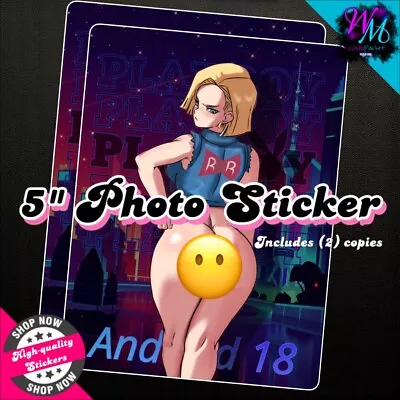 NSFW Android 18 Photo Stickers / Size: 5  / Anime / 2x Ecchi Stickers-per-order! • $14.99