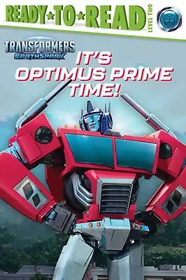 It's Optimus Prime Time!: Ready-To-Read Level 2 By Patty Michaels Hardcover Book • £19.49