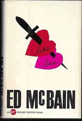 LIke-Love By Ed McBain An 87th Precinct Inner Precinct Mystery Novel -1962 • $12