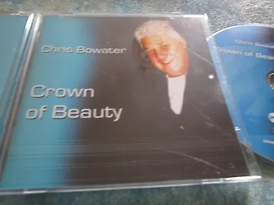 £10.99 • Buy CHRIS BOWATER Crown Of Beauty  KINGSWAY MUSIC KMCD2640 CD Album
