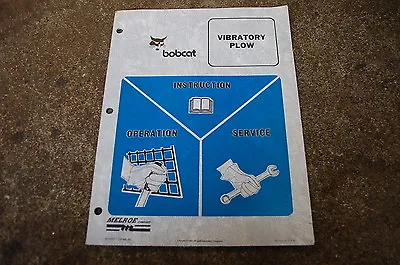 BOBCAT Vibratory Plow Operation Operator Service Manual Repair Maintenance Owner • $29.95
