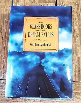 Gordon Dahlquist The Glass Books Of The Dream Eaters 1st • $7.20