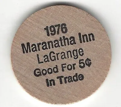 1976 Maranatha Inn LaGrange (Probably Georgia) 5¢ Trade Token Wooden Nickel • $5.95