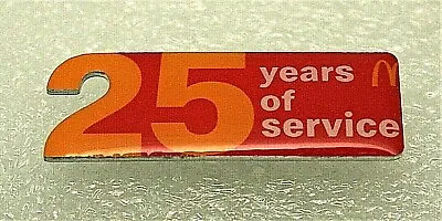 McDonald's Restaurants 25 Years Of Service Fast Food Employee Pin NOS New 2020 • $12.99