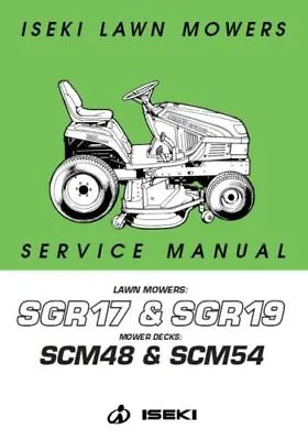 £18.99 • Buy Iseki SGR17 SGR19 Lawn Mower Workshop Service Repair Manual (0038)