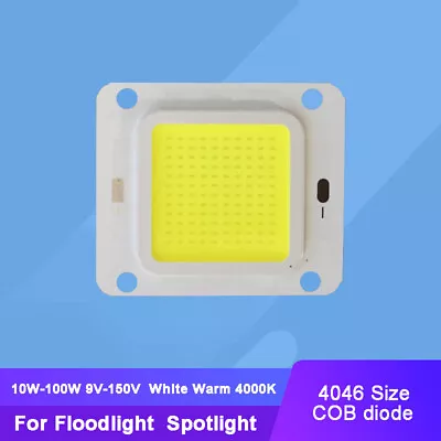 10W - 100W Warm White 4000K LED COB Light + 4640 Size Square Substrate • $1.99