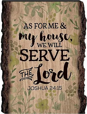 P. Graham Dunn As For Me & My House Joshua 24:15 Floral Wood Sign 4  X 6  • $12.95