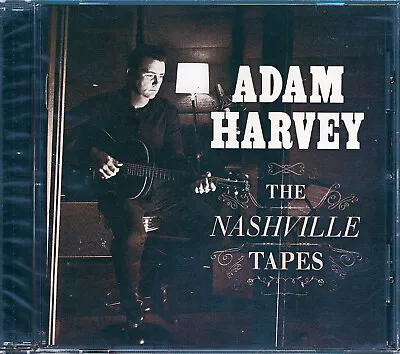 $15 • Buy Adam Harvey The Nashville Tapes CD NEW
