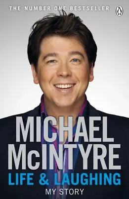 Life And Laughing: My Story By Michael McIntyre (Paperback) Fast And FREE P & P • £3.15