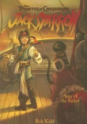 $5.52 • Buy Pirates Of The Caribbean: Jack Sparrow Sins Of The Father By Disney Books