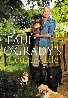 Paul O'Grady's Country Life By Paul O'Grady • £3.50