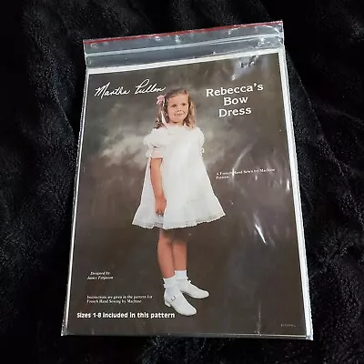 Martha Pullen Rebecca's Bow Dress Sewing Pattern Girls Sizes 1-8 UNCUT • $19.98