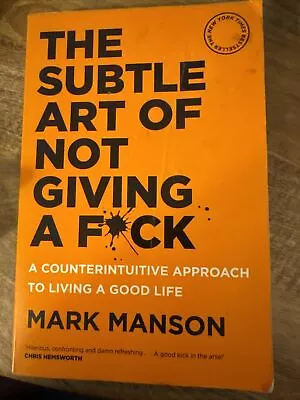Mark Manson: The Subtle Art Of Not Giving A F*ck By Mark Manson • £0.50