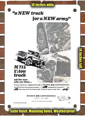 METAL SIGN - 1968 Kaiser Jeeps M 715 A New Truck For A New Army - 10x14 Inches • $24.61