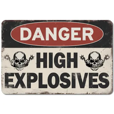 Danger High Explosives Aluminum Metal Vintage Retro Novelty Old Rusted Look Sign • £21.01