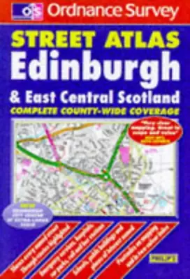 Ordnance Survey Edinburgh And East Central Scotland Street Atlas Philip's Maps • £3.19