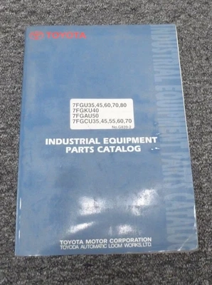 $359.46 • Buy Toyota 7FGCU45 7FGCU55 7FGCU60 7FGCU70 Forklift Lift Truck Parts Catalog Manual