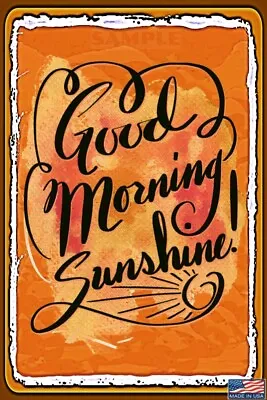 Good Morning Sunshine! 8 X12  Metal Sign Coffee Bar She Shed Tiki Office Decor • $14.99