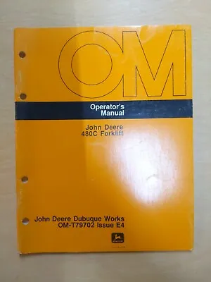 John Deere 480C Forklift Operators Manual OM-T79702 • $26.05
