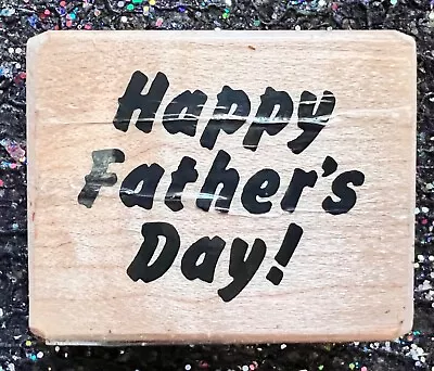 Vintage Rubber Stamp  Happy Father's Day! By  Timeless Images   1 3/4 X 2 1/4  • $5.50