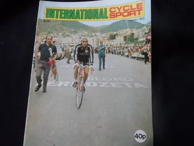 International Cycle Sport Magazine's - Choose Your Issue No. 80 - 90 = 1975 • £6