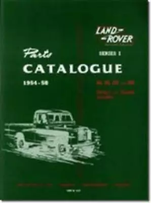 Land Rover Series 1 Parts Catalogues 1954-58 (Paperback) • $106.06