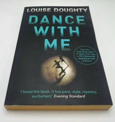 Dance With Me By Louise Doughty Paperback 2014 Free UK 1st Class Post • £7.49