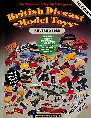 Swapmeet And Toyfair Catalogue Of British Die-cast Model Toys By John Ramsay • £9.74