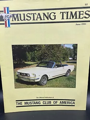 Mustang Times Magazine June 1981 Mustang Club Of America • $6.49