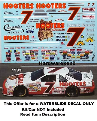 Nascar Decal # 7 Hooters 1993 Ford Thunderbird Alan Kulwicki 1/24 • $20