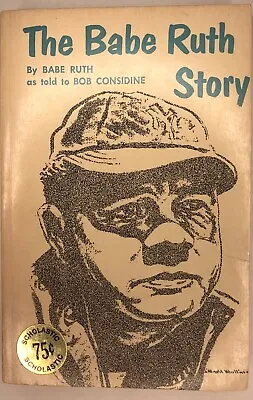 Bob Considine THE BABE RUTH STORY Vintage 1967 Scholastic PB With Price Tag • $8