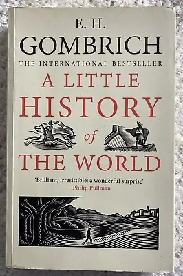 A Little History Of The World By E H Gombrich ~ Good Used Condition • £1.89