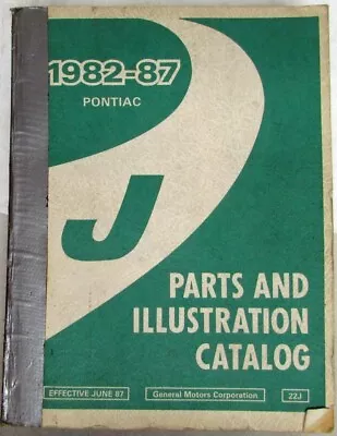 1982-1987 Pontiac J2000 Parts Book And Illustration Catalog • $109.77