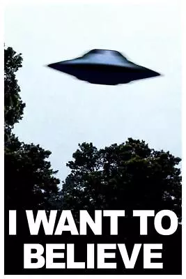 I Want To Believe UFO Aliens TV Show Blue Cool Wall Decor Art Print Poster 24x36 • $14.98