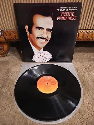 Vicente Fernandez Mientras Ustedes No Dejen De Aplaudir Cbs Vinyl Lp 12  - Vg+ • $22