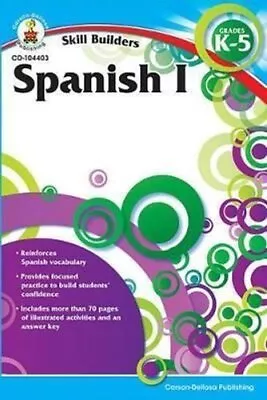 Spanish I Grades K - 5 (Skill Builders) Grades K - 5 9781936023356 | Brand New • £3.72
