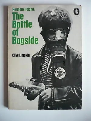 £89.99 • Buy The Battle Of Bogside Northern Ireland Clive Limpkin 1972 1st Pres Troubles Book