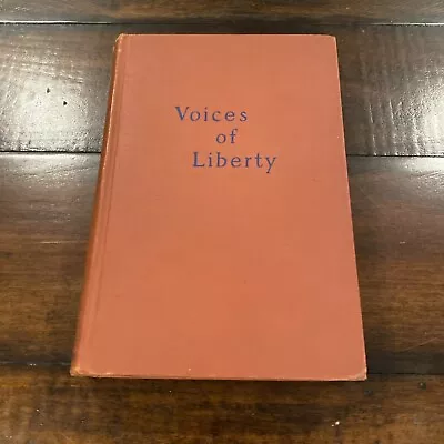 Voices Of Liberty By Finley Foster And Homer Watt 1941 First Edition • $49.99