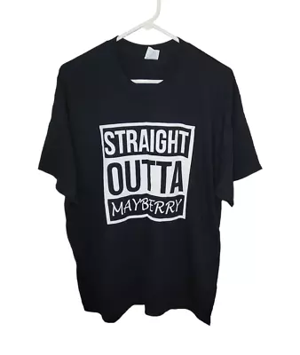 The Andy Griffith Show Straight Outta Mayberry T Shirt Mens Size XL Black White • $19.98