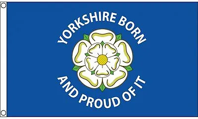 Yorkshire Born & Proud Flag - 5 X 3 FT - New 100% Polyester With Eyelets • £6.99