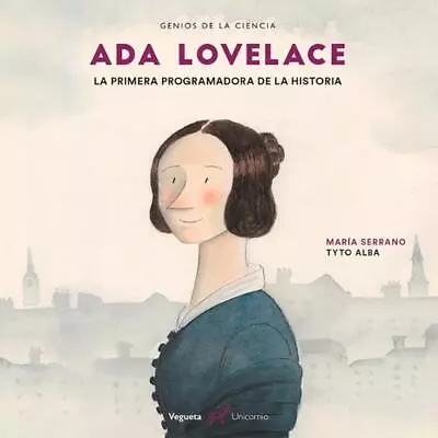 ADA Lovelace: La Primera Programadora De La Historia By Tyto Alba (Spanish) Hard • $22.68