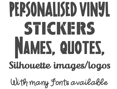 Personalised Stickers Custom Design Your Own Quote Wall Decal / Silhouette Logo • £22.50